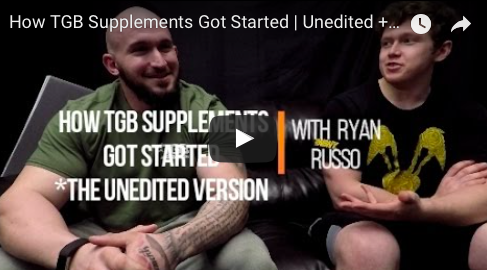 How TGB Supplements Got Started | Unedited + Uncut With Ryan Russo
