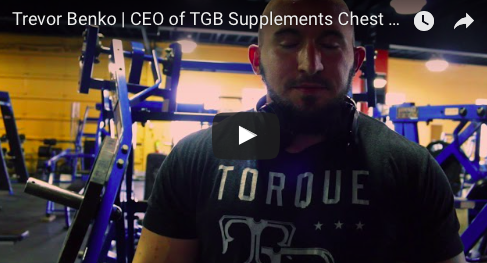 Trevor Benko | CEO of TGB Supplements Chest Exercise Series Part 1